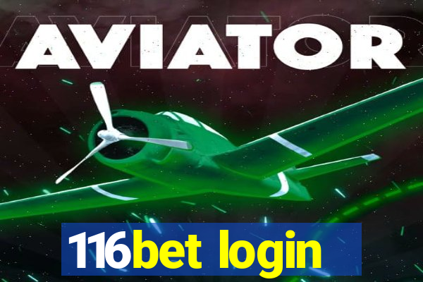 116bet login